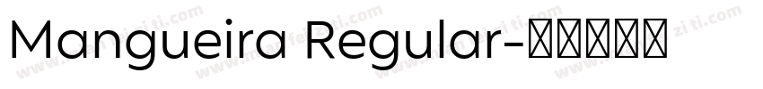 Mangueira Regular字体转换
